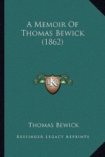 A Memoir of Thomas Bewick (1862)