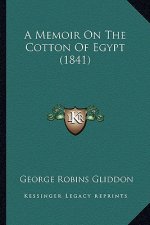 A Memoir on the Cotton of Egypt (1841)