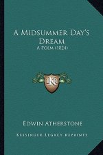 A Midsummer Day's Dream: A Poem (1824)