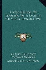 A New Method of Learning with Facility the Greek Tongue (1797)