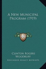 A New Municipal Program (1919)