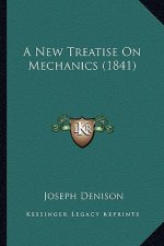 A New Treatise on Mechanics (1841)
