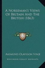 A Norseman's Views of Britain and the British (1863)