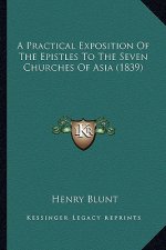 A Practical Exposition of the Epistles to the Seven Churches of Asia (1839)