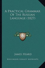 A Practical Grammar of the Russian Language (1827)
