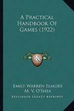 A Practical Handbook of Games (1922)