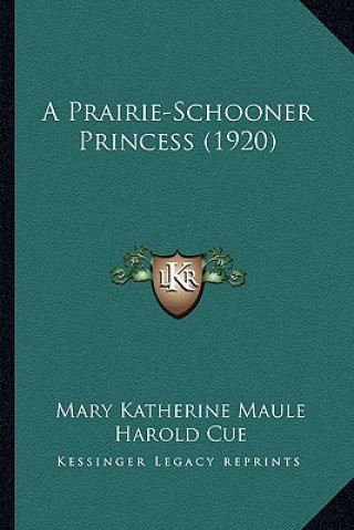 A Prairie-Schooner Princess (1920)