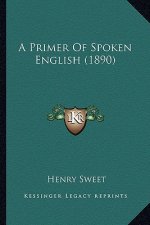 A Primer of Spoken English (1890)