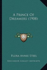 A Prince Of Dreamers (1908)