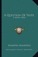 A Question of Taste: A Novel (1892)