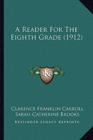 A Reader for the Eighth Grade (1912)