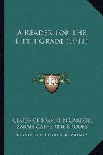 A Reader for the Fifth Grade (1911)