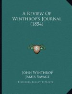 A Review Of Winthrop's Journal (1854)