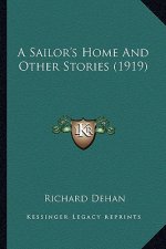 A Sailor's Home And Other Stories (1919)