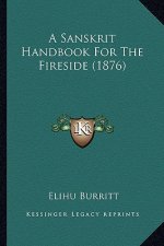 A Sanskrit Handbook for the Fireside (1876)