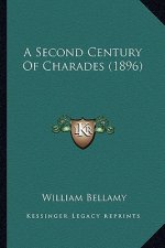 A Second Century of Charades (1896)