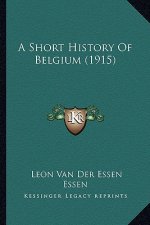 A Short History Of Belgium (1915)