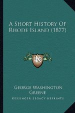 A Short History Of Rhode Island (1877)