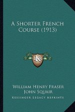 A Shorter French Course (1913)