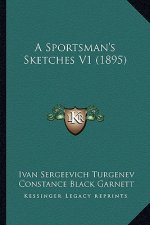 A Sportsman's Sketches V1 (1895)