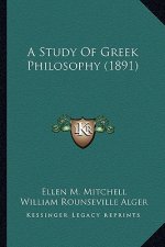 A Study of Greek Philosophy (1891)