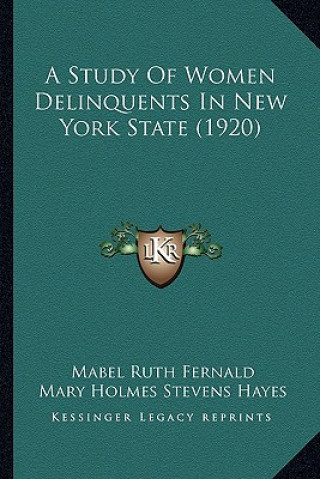 A Study of Women Delinquents in New York State (1920)