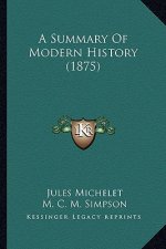 A Summary Of Modern History (1875)