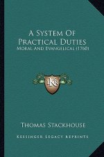 A System of Practical Duties: Moral and Evangelical (1760)