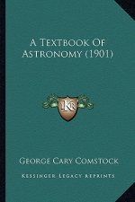 A Textbook of Astronomy (1901)
