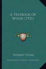 A Textbook of Wood (1921)