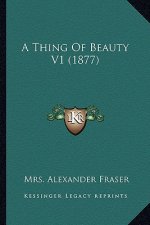 A Thing of Beauty V1 (1877)