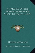 A Treatise of the Administration of Assets in Equity (1832)