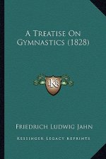 A Treatise on Gymnastics (1828)