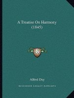 A Treatise on Harmony (1845)