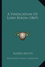 A Vindication of Lord Byron (1869)