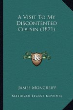 A Visit to My Discontented Cousin (1871)