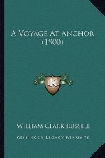 A Voyage at Anchor (1900)