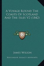 A Voyage Round the Coasts of Scotland and the Isles V2 (1842)