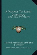 A Voyage to Saint Domingo: In the Years 1788-90 (1817)