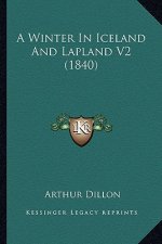 A Winter in Iceland and Lapland V2 (1840)