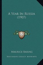 A Year in Russia (1907)