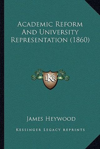 Academic Reform and University Representation (1860)