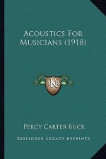 Acoustics for Musicians (1918)