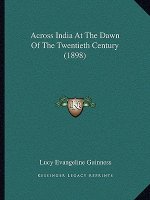 Across India at the Dawn of the Twentieth Century (1898)
