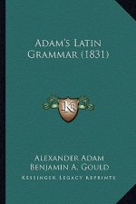 Adam's Latin Grammar (1831)