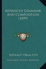 Advanced Grammar and Composition (1899)
