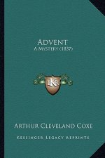Advent: A Mystery (1837)