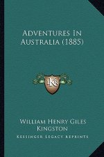 Adventures in Australia (1885)