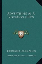 Advertising as a Vocation (1919)