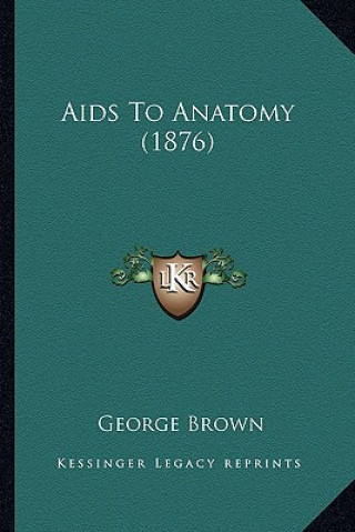 AIDS to Anatomy (1876)